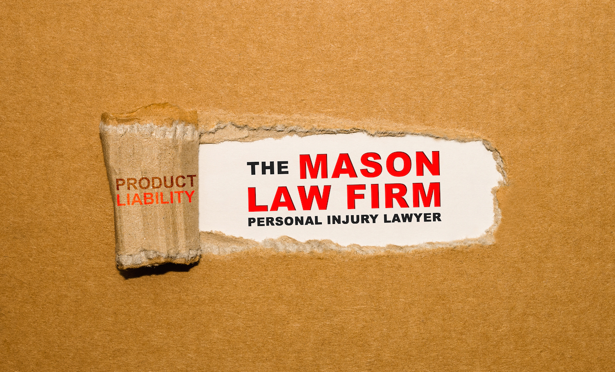 Product Liability | The Mason Law Firm Personal Injury Lawyer